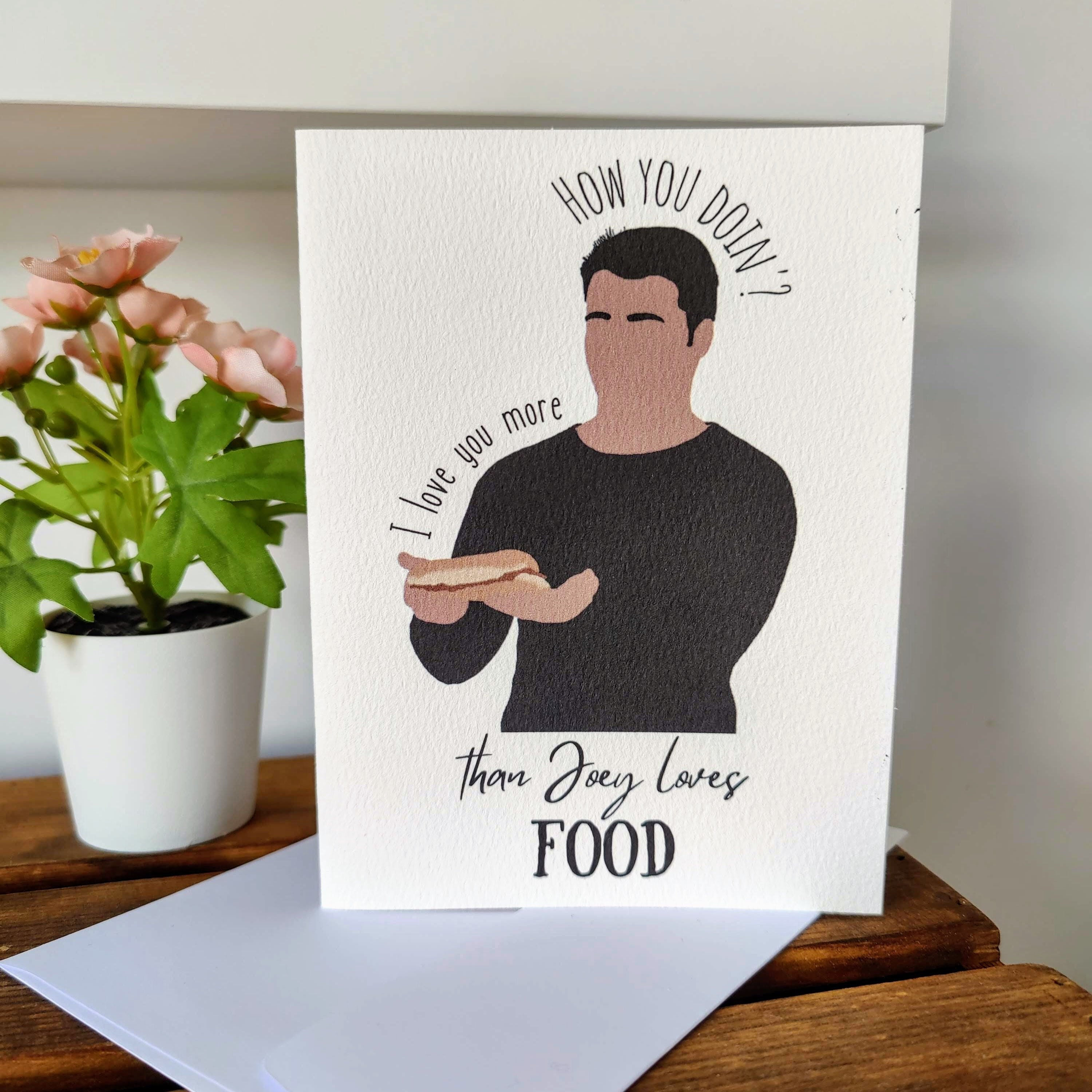 Joey Tribbiani, Friends TV Show Greeting Card