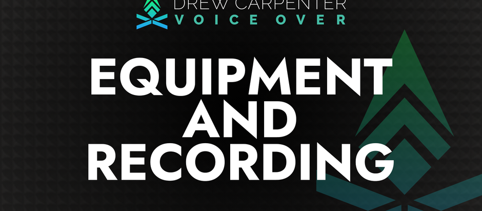 Voice Over Equipment & Recording