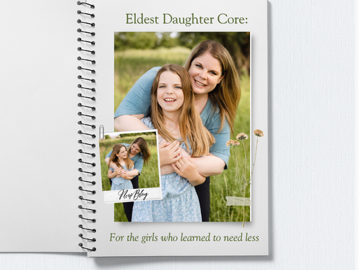 Eldest daughter core: For the girls who learned to need less