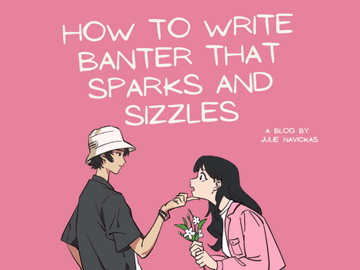 write banter that sparks and sizzles