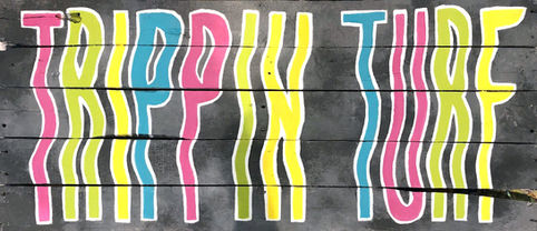 TrippinTurfSign_edited.jpg