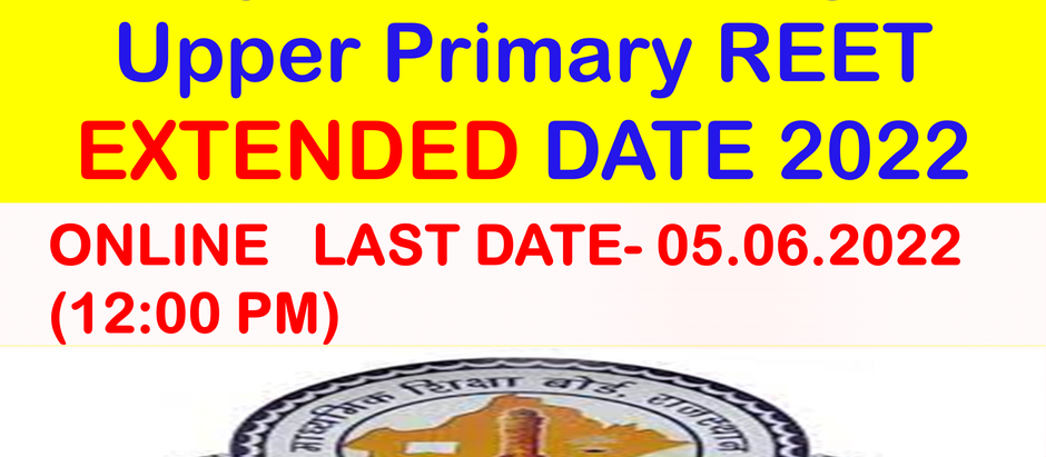REET 2022 | REET SYLLABUS 2022 | Rajasthan Primary / Upper Primary REET LAST DATE EXTENDED 2022