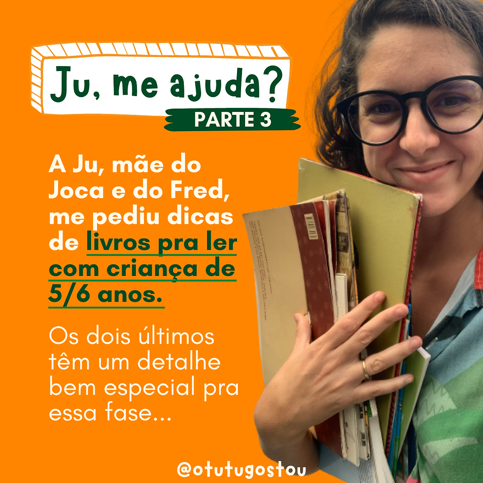 "Ju, me ajuda?" | Livros para leitores iniciantes