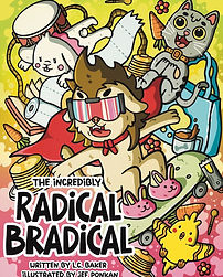 TheIncrediblyRadicalBradical_Cover_edited_edited_edited.jpg