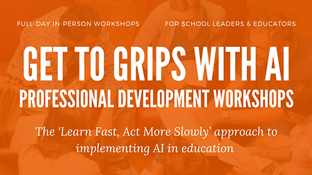 Get to Grips with AI PD Workshops.png