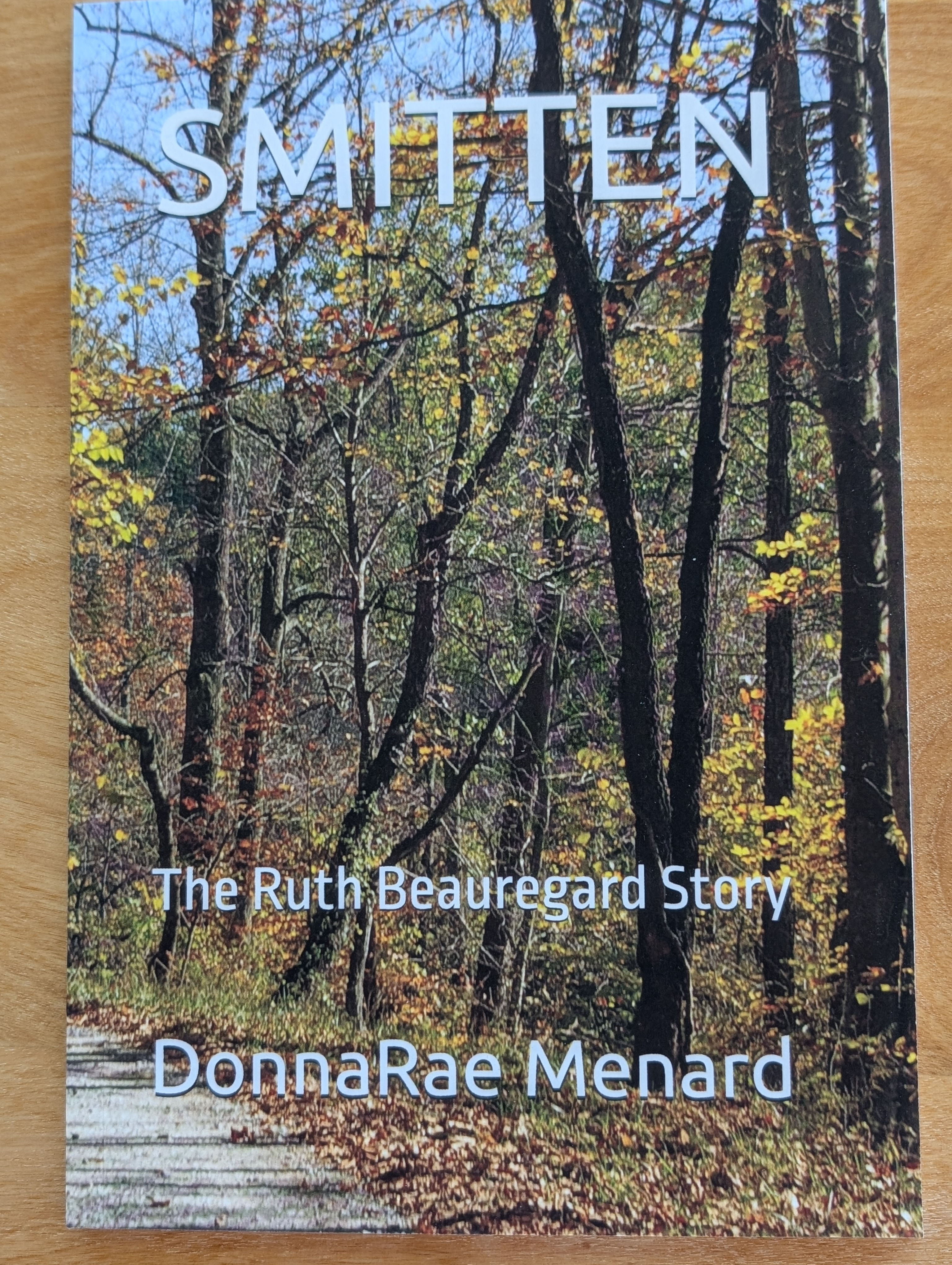 Smitten, The Ruth Beauregard Story
