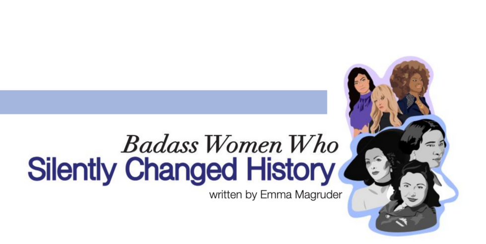 "Badass Women Who Silently Changed History"
