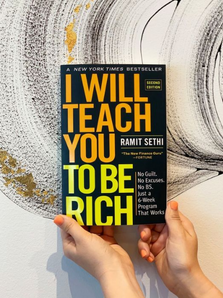 "I Will Teach You to Be Rich: No Guilt. No Excuses. Just a 6-Week Program That Works" by Ramit Sethi