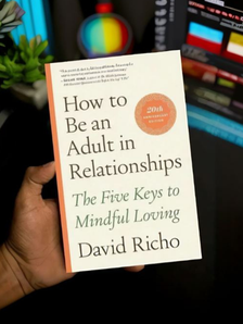 Unlock the Secrets of Adult Relationships: A Deep Dive into David Richo’s Masterpiece