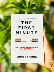 13 Lessons from The Book The First Minute by Chris Fenning