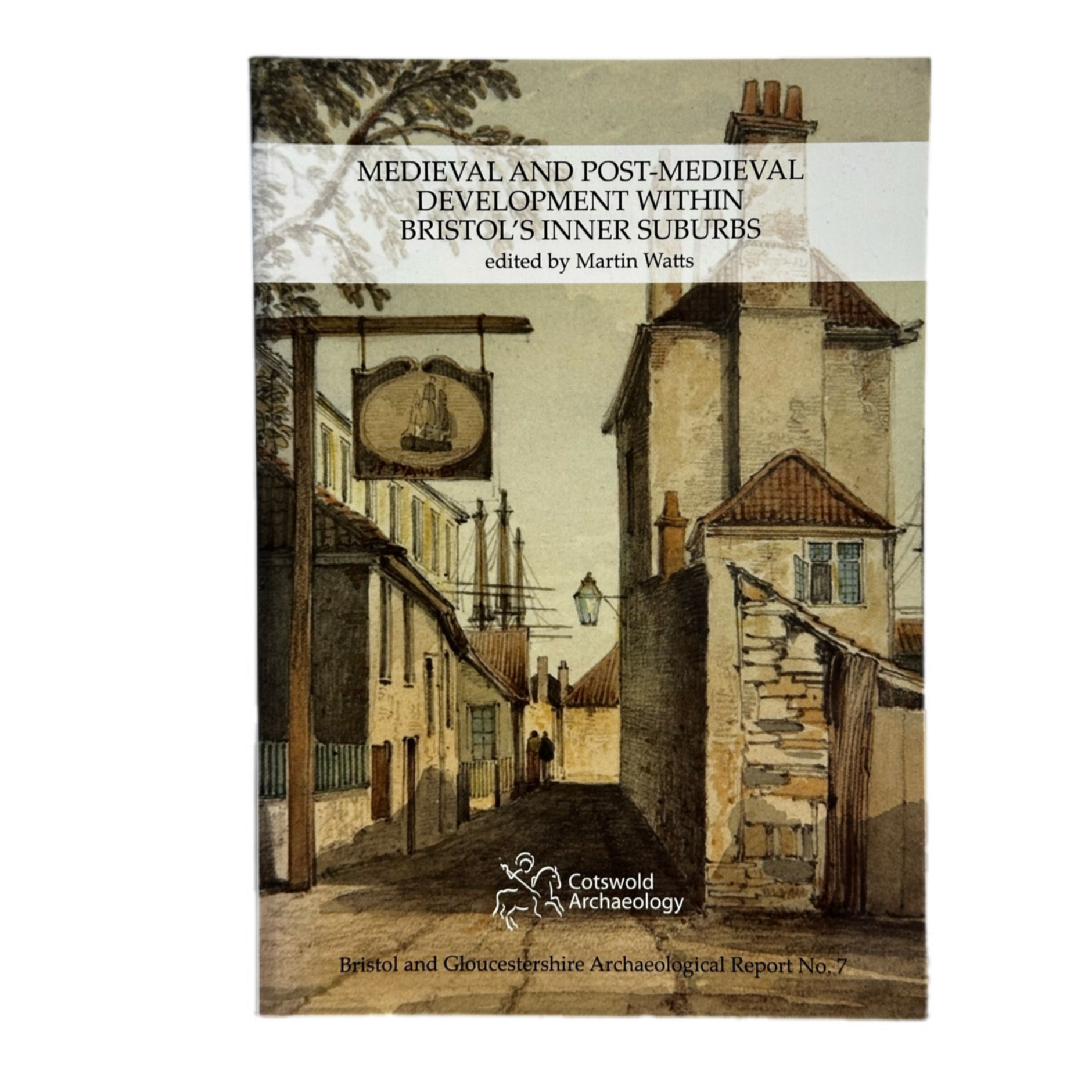 Medieval and Post-Medieval Development Within Bristol's Inner Suburbs.