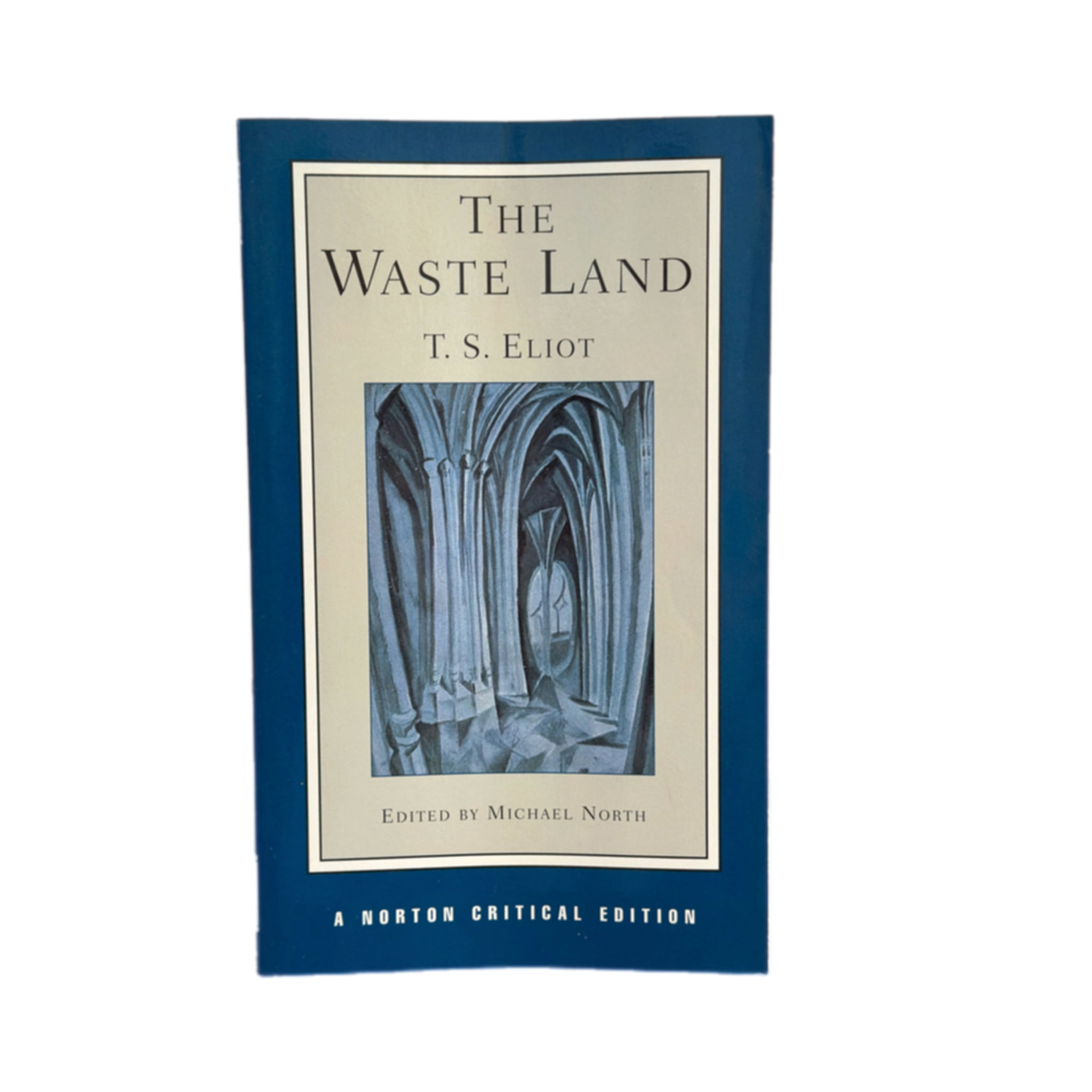The Waste Land by T. S. Eliot, A Norton Critical Edition.