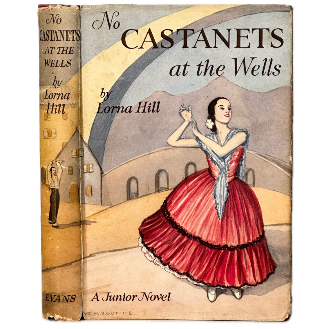 No Castanets at the Wells by Lorna Hill. Illustrated by Eve Guthrie.