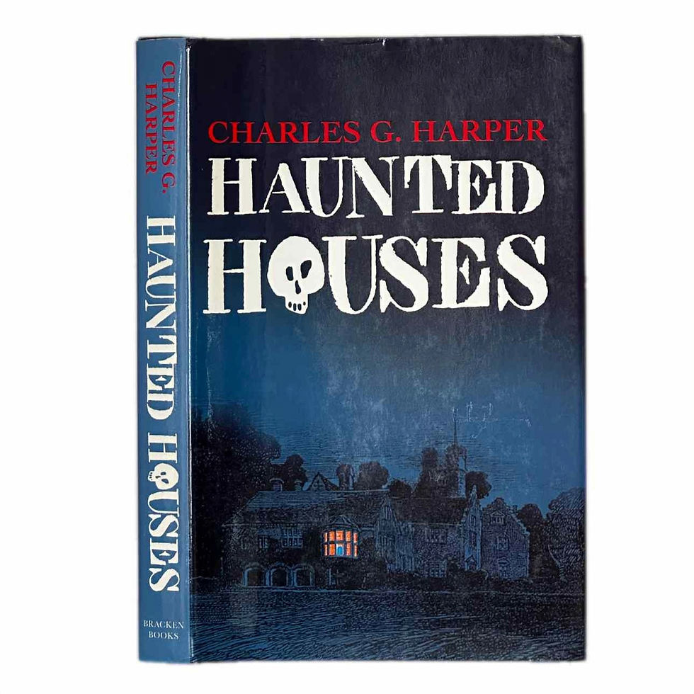 Haunted Houses by Charles Harper. Published in 1993 by Bracken Books.
