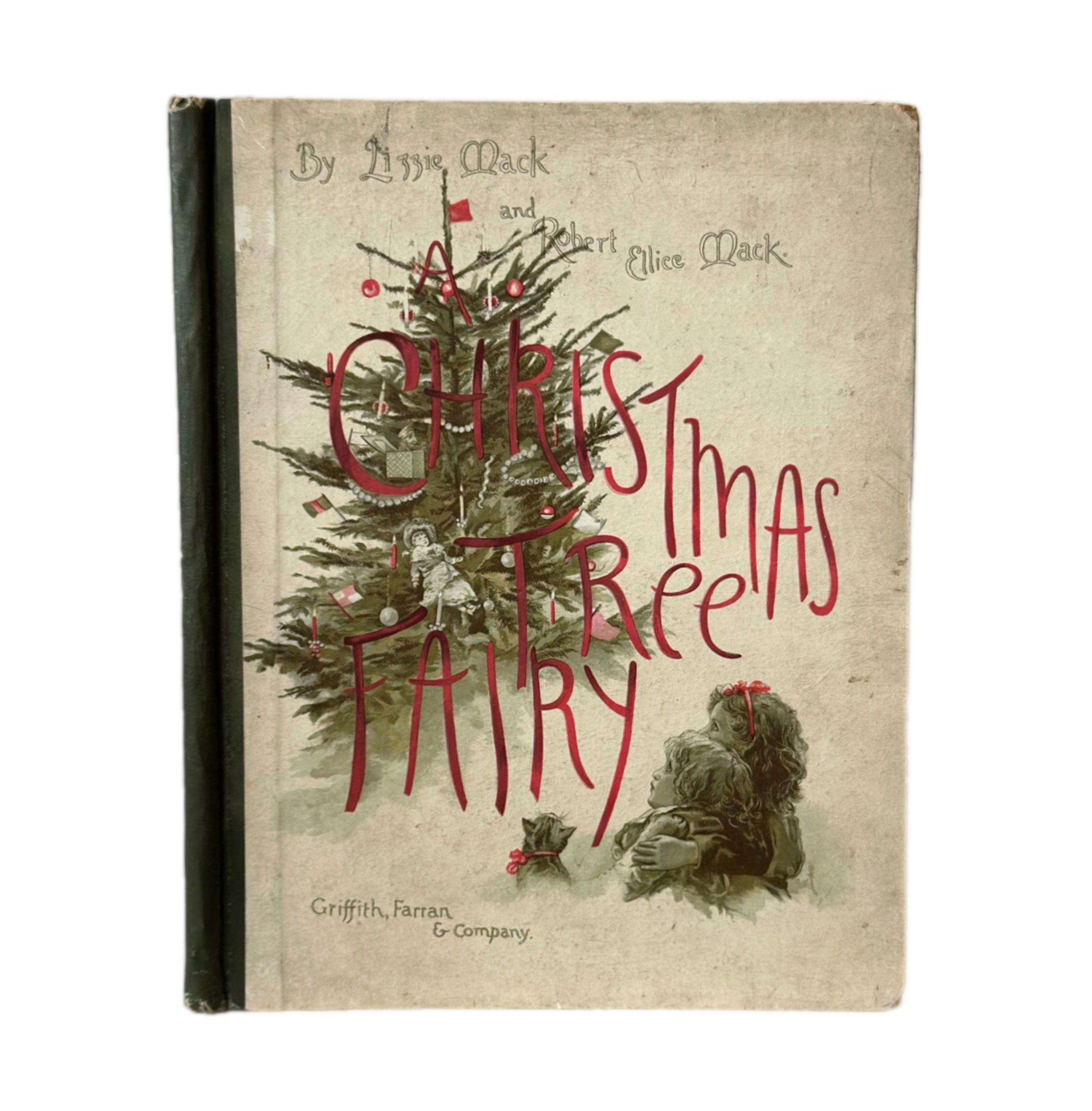 A Christmas Tree Fairy by Lizzie Mack and Robert Ellice Mack.