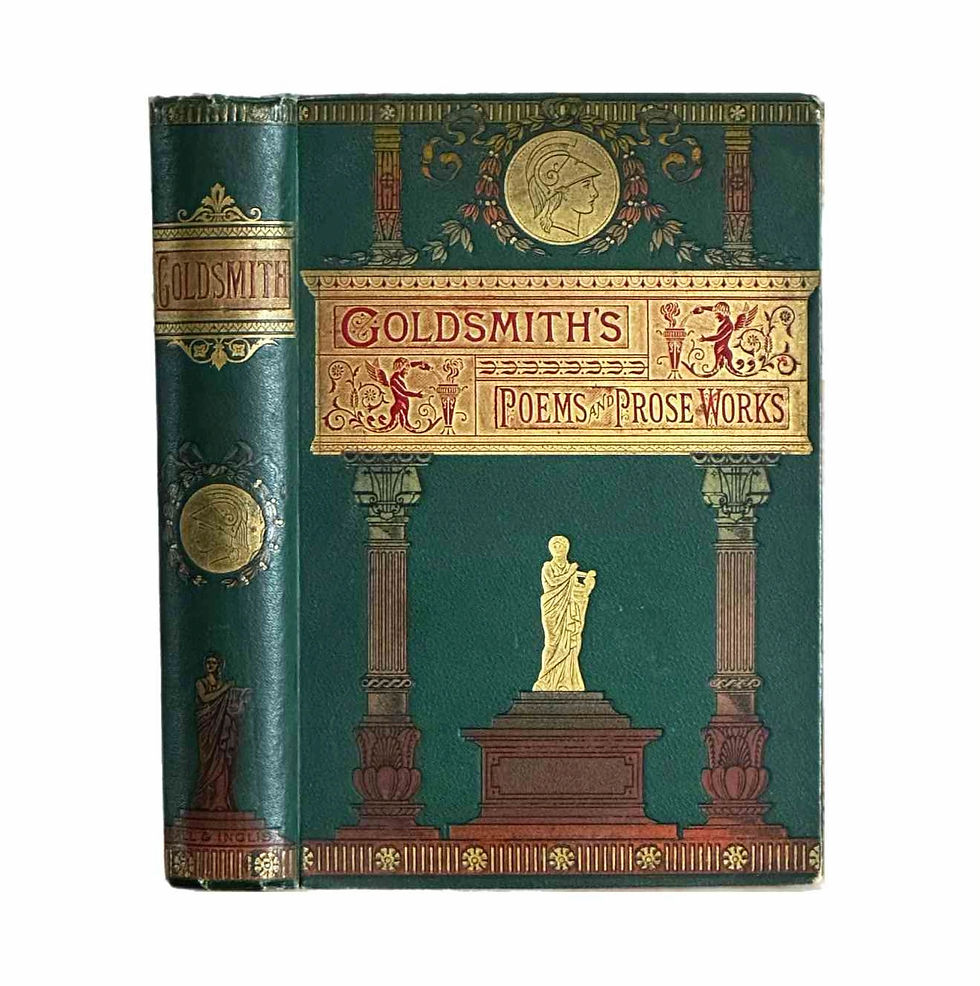 The Poetical and Prose Works of Oliver Goldsmith, with Life. Published C
