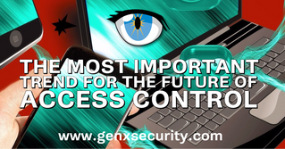 The Most Important Trend for Access Control Security in the Near Future
