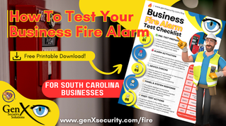 Low voltage technician worker beside a fire alarm checklist, with text "How to Test Your Business Fire Alarm" in bold yellow and red. GenX Security logo.
