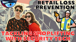 Two people in sunglasses pose confidently. Background includes stylized figures, a cartoon worker, and camera. Text: Retail Loss Prevention.