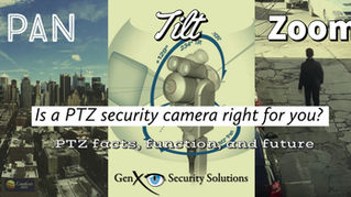 What are PTZ Security Cameras? PTZ Facts, Function, and Future.