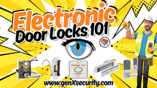 Electronic Door Locks 101 image; features locks, exit button, cartoon man pointing; bright yellow background; website www.genxsecurity.com.