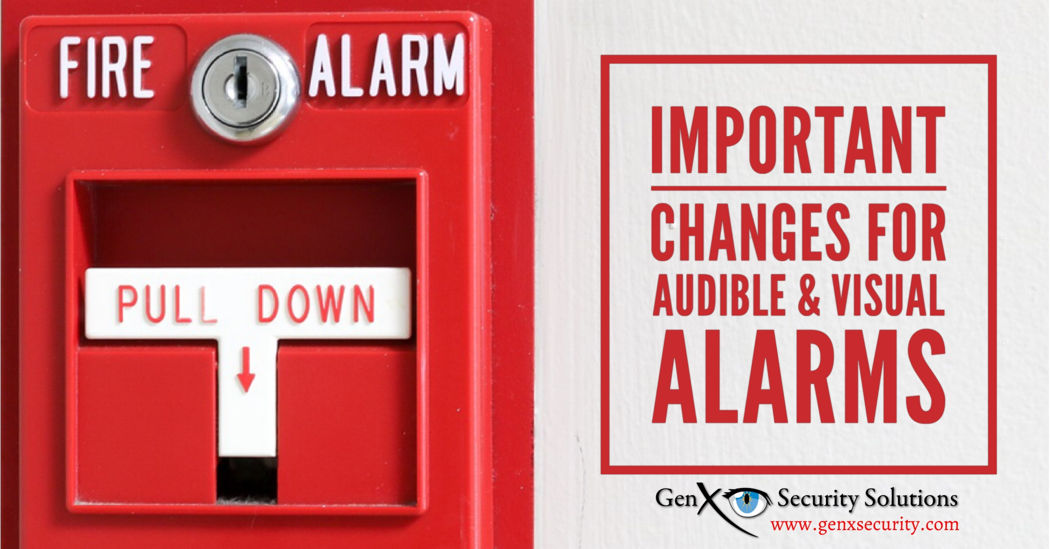 New Changes to Visual and Audible Alarm Notification Requirements