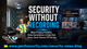 GenX Security Solutions privacy-sensitive security system using smart sensors, aggression alerts and video monitoring for high-risk areas where recording is restricted.