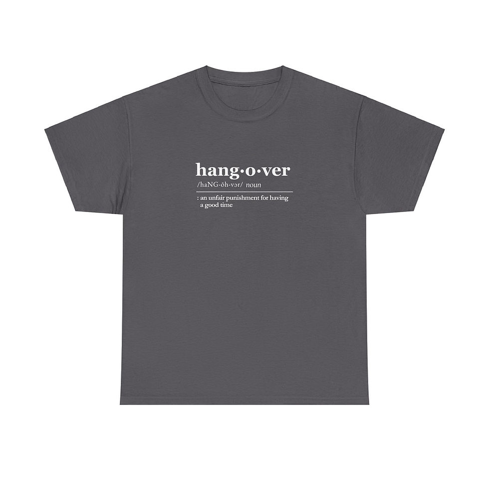 Thumbnail: Funny Hangover T-Shirt - Hangover Definition - Heavy Cotton Tee - White font
