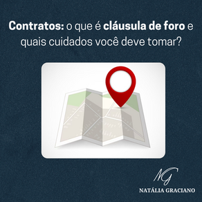 Contratos: o que é cláusula de foro e quais cuidados você deve tomar?