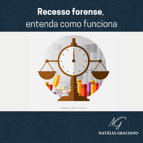 Recesso forense, entenda como funciona