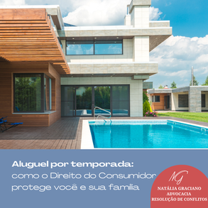 Aluguel por temporada: como o Direito do Consumidor protege você e sua família