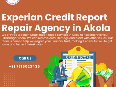 Experian Credit Report Repair Agency in Akola