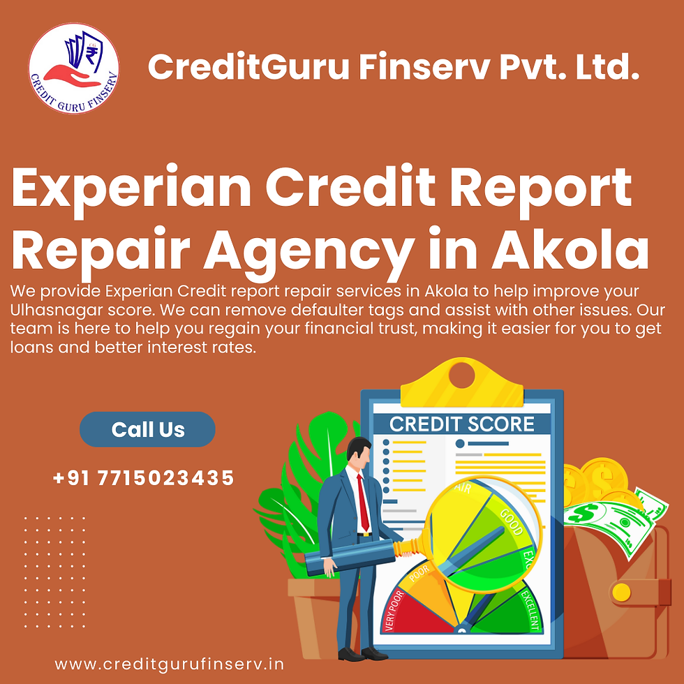 Experian Credit Report Repair Agency in Akola