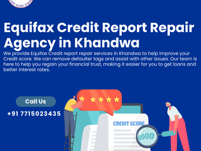 Equifax Credit Report Repair Agency in Khandwa