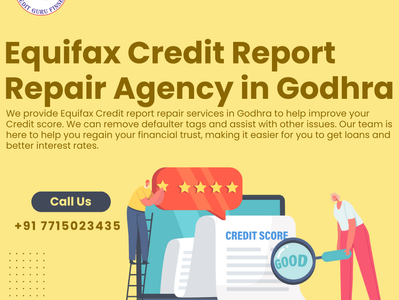 Equifax Credit Report Repair Agency in Godhra