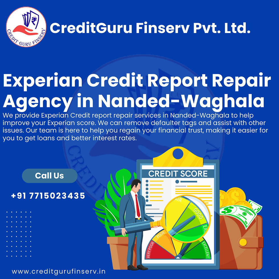 Experian Credit Report Repair Agency in Nanded-Waghala