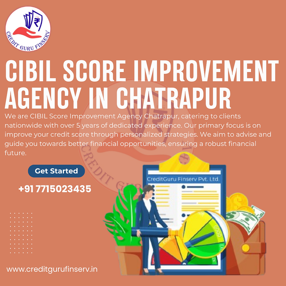 CIBIL Score Improvement agency in Chatrapur