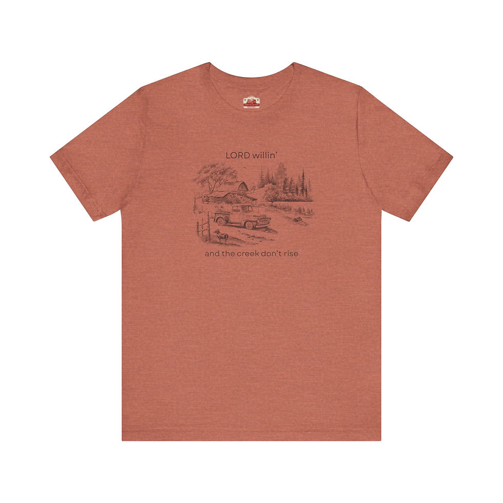Thumbnail: LORD WILLIN' AND THE CREEK DON'T RISE Unisex Jersey Short Sleeve Tee