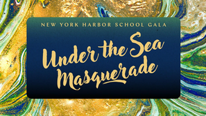 Text reading "New York Harbor School Gala: Under the Sea Masquerade" on a colorful swirling background of green, blue, and gold.