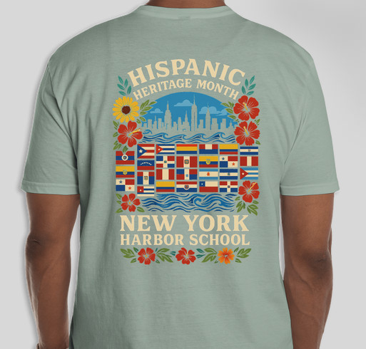 T-shirt with Hispanic Heritage Month Fundraiser and New York Harbor School design.