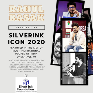 Rahul Basak featured as " India's most inspirational under 40" by Silverink Foundation.