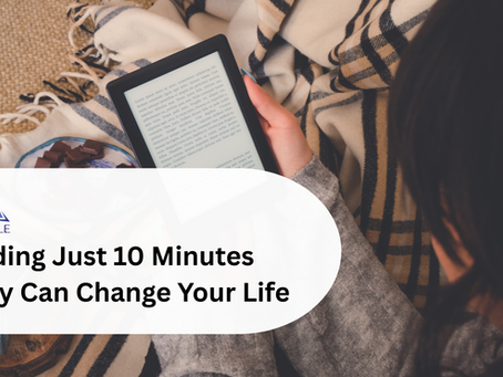 How Reading Just 10 Minutes a Day Can Change Your Life