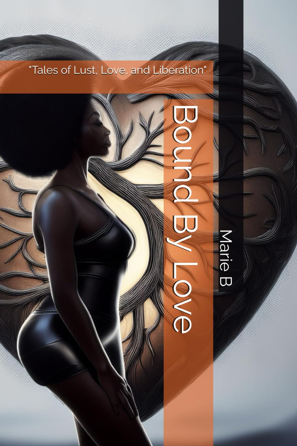 Bound By Love: "Tales of Lust, Love, and Liberation"