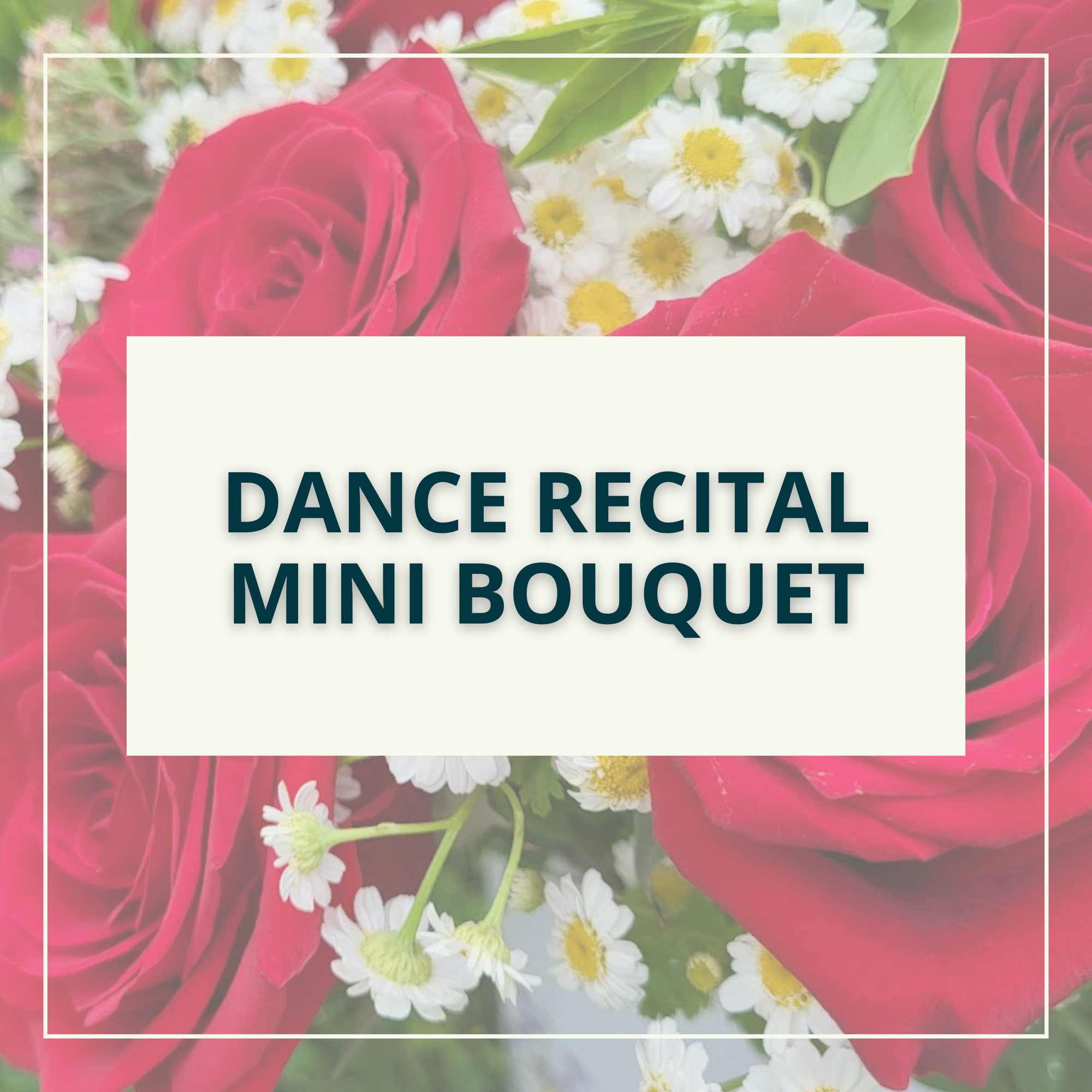 Dance Recital - Mini Bouquet