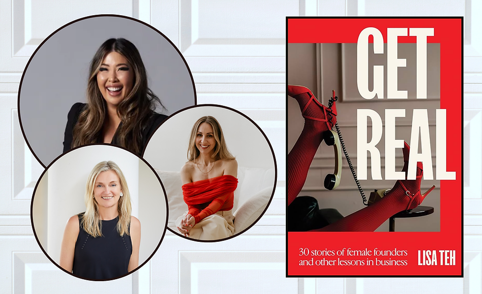 Get Real: Lisa Teh, Kristina Karlsson and Mia Klitsas in-conversation