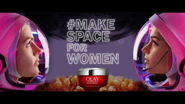 OLAY |  #MakeSpaceForWomen