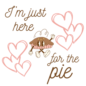 I am just here for the pie