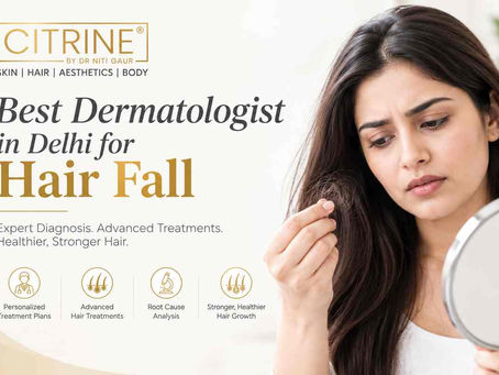 Best Dermatologist in Delhi for Hair Fall