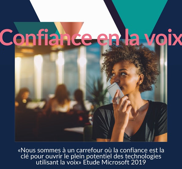 "Nous sommes à un carrefour où la confiance est la clé pour ouvrir le plein potentiel des technologies utilisant la voix".