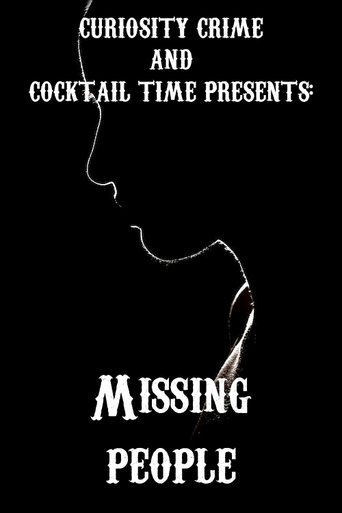 Curiosity Crime and Cocktail Time, Curiosity Crime and Cocktail Time Rugeley, Curiosity Crime and Cocktail Time True Crime, Missing People, Amy Lynn Bradley, Maddy McCann, Amelia Earhart, Suzy Lamplugh, Marvin Alvin Clark Missing